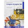 Raffaello L'enigma di pagina 100. Con espansione online
