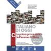 Palumbo L'italiano di oggi. La prima prova scritta dell'esame di Stato. Per le Scuole superiori. Con e-book. Con espansione online