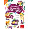 Erickson I piratini e il tesoro spiritoso. Sviluppare le prime abilità