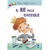 Buk Buk Il re delle caccole. Ediz. illustrata