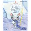 Lito Livre petite souris enfant dès 4 ans - La souris des dents - Histoire du soir sur les dents, les caries, la brosse à dents et l'hygiène dentaire