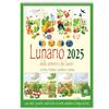 Edizioni del Baldo Lunario delle semine e dei lavori in orto, frutteto, giardino e cantina con santi, i proverbi, i modi di dire, le ricette contadine e il tempo che farà. Calendario 2025