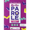 Petrini Belle parole. Con Grammatica facile BES, Palestra delle competenze, Pieghevole plastificato. Per la Scuola media. Con e-book. Con espansione online (Vol. A-B)