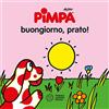 Franco Cosimo Panini Pimpa. Buongiorno, prato! Ediz. illustrata