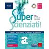 Fabbri Superscienziati! Con Hub young e Hub kit. Per la Scuola media. Con e-book. Con espansione online (Vol. A)