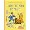 Editions Milan La poule qui pond des patates