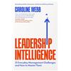 Macmillan Leadership Intelligence: Science-backed Strategies for Mastering 21 Everyday Management Challenges: Twenty-One Everyday Management Challenges and How to Master Them