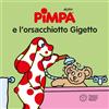 Franco Cosimo Panini Pimpa e l'orsacchiotto Gigetto. Ediz. illustrata