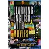 Lulu.com LEARNING ENGLISH WITH MOVIES v.2: A useful guide for Intermediate English Language Students