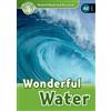 OUP Oxford Oxford Read and Discover: Level 3: Wonderful Water Audio Pack