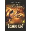 Magic Dome Books Breaking Point (Last Life Book #10): A Progression Fantasy Series