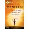Mondadori Il mio nome è Nessuno. Il giuramento (Vol. 1)