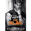 Kaylee Ryan Follow the Play