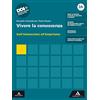 Mondadori Scuola Vivere la conoscenza. Con Mappe, Filosofia per tutti. Per le Scuole superiori. Con e-book. Con espansione online. Dall'Umanesimo all'Empirismo-Dall'Illuminismo a Hegel (Vol. 2A-2B)