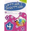La Spiga Edizioni Lettura e scrittura. Per la 4ª classe elementare