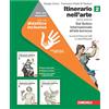 Zanichelli Itinerario nell'arte. Edizione verde. Idee per imparare. Per le Scuole superiori. Dal Gotico Internazionale all'età barocca (Vol. 2)