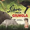 Nomos Edizioni Il libro della giungla. Ediz. a colori