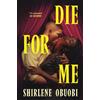 Quercus Publishing Die For Me: A stay-up-all-night, spicy paranormal romance