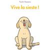 L'Ecole des Loisirs Vive la sieste !