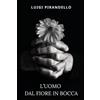 Youcanprint L'uomo dal fiore in bocca (Edizione illustrata con nuova introduzione)
