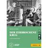 Loescher Der zerbrochene Krug. Le narrative graduate in tedesco. Con CD-Audio