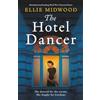 Bookouture The Hotel Dancer: Absolutely heartbreaking World War 2 historical fiction