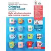 Zanichelli Chimica: concetti e modelli. Dalla struttura atomica alla chimica organica. Per la Scuola secondaria di II grado. Con Contenuto digitale (fornito elettronicamente)