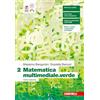 Zanichelli Matematica multimediale.verde. Per le Scuole superiori (Vol. 2)