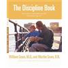 Little, Brown Spark The Discipline Book: Everything You Need to Know to Have a Better-Behaved Child from Birth to Age Ten