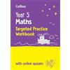 Collins Year 5 Maths Targeted Practice Workbook: Ideal for use at home and school