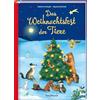 Kaufmann Ernst Vlg GmbH Das Weihnachtsfest der Tiere: Ein Adventskalenderbuch