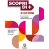 Lattes Scopri di +. Algebra, Geometria, Quaderno operativo. Per la Scuola media. Con e-book. Con espansione online (Vol. 3)