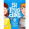 SEI Si può dire. Ediz. blu. Con Schemi di sintesi e ripasso e Schede di lessico. Per la Scuola media. Con e-book. Con espansione online. Con DVD-ROM (Vol. A)