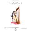 Les Flâneurs Edizioni La tela di Svevo. Nuova ediz.