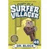 Eclectic Esquire Media, LLC Diary of a Surfer Villager, Book 48: An Unofficial Minecraft Book