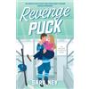 Bookouture Revenge Puck: An addictively spicy brother's-best-friend hockey romance: 1