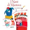 Giunti Junior I nani di Mantova