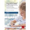 Erickson Pregrafismo PAPS. Percorso di Apprendimento Pre-Strumentale. Potenziamento cognitivo attraverso le attività grafo-motorie