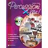 Volontè & Co Le percussioni x me! Corso per l'apprendimento strumentale di base. Con CD Audio in omaggio. Con File audio per il download