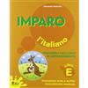 Gaia Imparo l'italiano. Libro E. Per la Scuola elementare