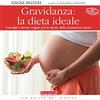 Terra Nuova Edizioni Gravidanza: la dieta ideale. Consigli e ricette veggie per la salute della mamma in attesa