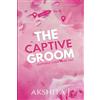 Notion Press The Captive Groom: Indian Billionaire Arranged Marriage with Captive Groom Romance