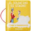 De Agostini Il soldatino di stagno. Ediz. a colori