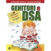 Helicon Genitori e DSA. Come posso aiutare mio figlio?