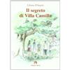 Medusa Editrice Il segreto di villa Camilla