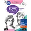 Einaudi Scuola Grammatica picta. Omnibus. Per i Licei e gli Ist. magistrali. Con e-book. Con espansione online. Con Contenuto digitale per accesso online