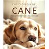 Dix Enciclopedia del cane. La guida fondamentale per conoscere e capire il nostro amico a quattro zampe. Ediz. a colori
