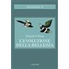 Adelphi L'evoluzione della bellezza. La teoria dimenticata di Darwin