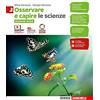 Zanichelli Osservare e capire. Le scienze. Ediz. verde. Per la Scuola media. Con Contenuto digitale (fornito elettronicamente) (Vol. 3)