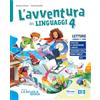 La Scuola SEI L'avventura dei linguaggi. Letture: Genere e temi, Riflessione linguistica con esercizi, Scrittura, Arte e immagine con Musica, Quaderno delle prove: ... e Riflessione Linguistica. Per la... (Vol. 1)
